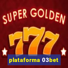 plataforma 03bet